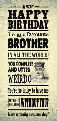 Modern Birthday Card Brother - 8 X 6 Inches