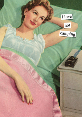 57AT21 - I Love Not Camping Greeting Card