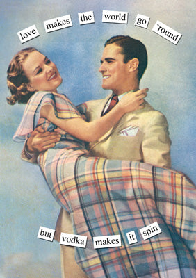 57AT44 - Vodka Makes It Spin Greeting Card
