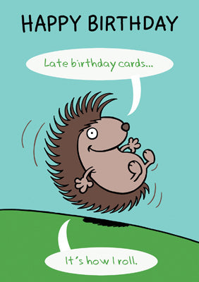 57AL06 - Happy Belated Birthday (Hedgehog)