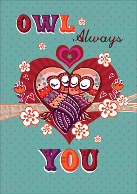 57AS10 - Owl Always Love You Greeting Card