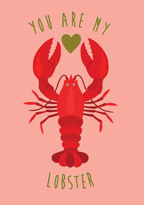 57BB73 - You Are My Lobster Greeting Card