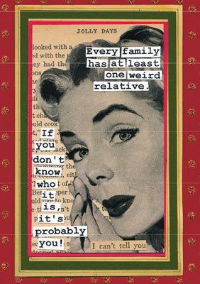 57CH50 - One Weird Relative Greeting Card