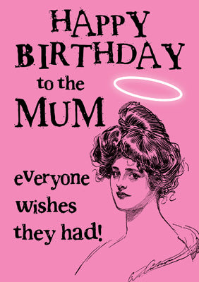 57CL37 - The Mum Everyone Wishes They Had Birthday Card