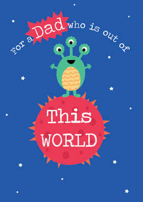 57MG03 - Dad Who is Out of the World Greeting Card