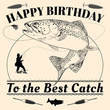 GC104 - The Best Catch Birthday Card