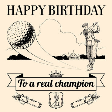 GC107 - Real Champion (Golfer) Birthday Card