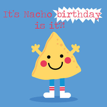 MEM101 - It's Nacho Birthday? Greeting Card