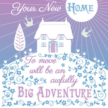 NGW105 - Your New Home (Big Adventure) Greeting Card