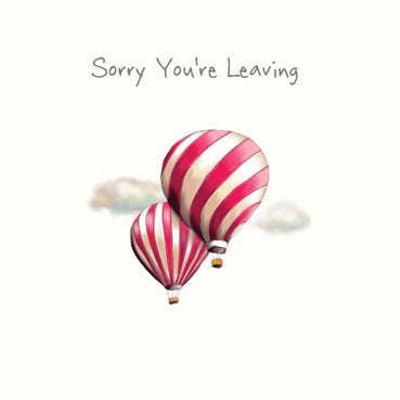 SP114 - Sorry You're Leaving (Balloon) Greeting Card