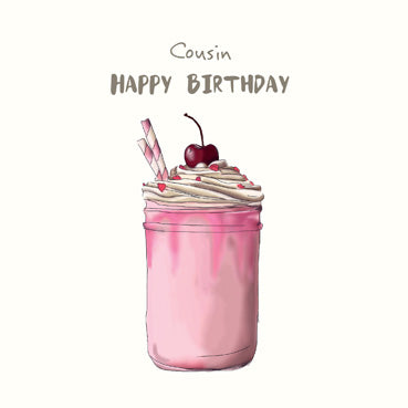 SP173 - Happy Birthday Cousin (Milkshake) Birthday Card